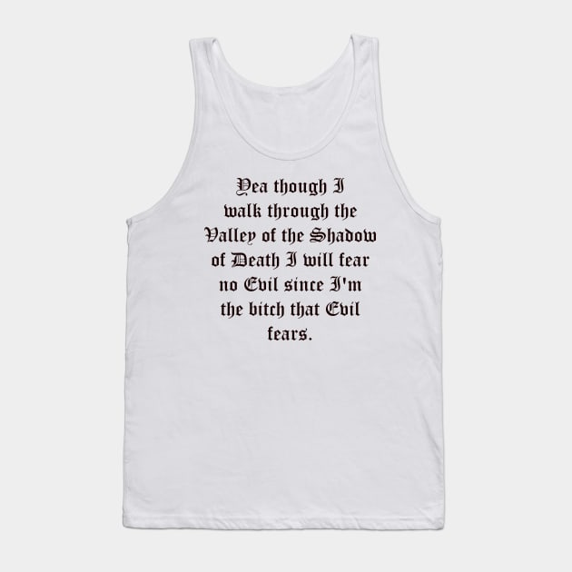 Fear No Evil Tank Top by JayDax